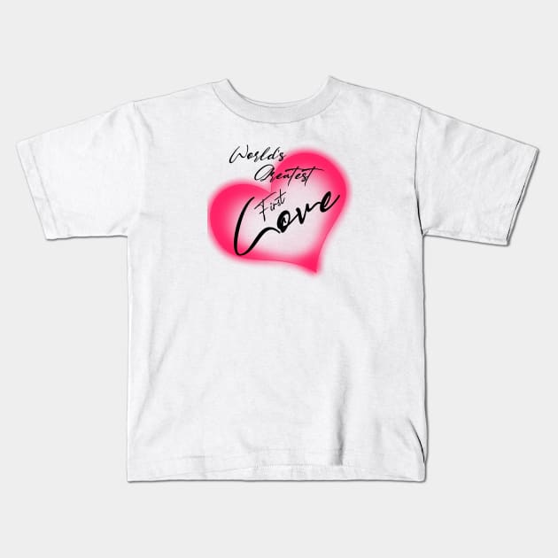 World's greatest first love , girlfriend holiday , girlfriend Kids T-Shirt by Otaka-Design